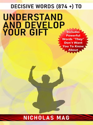 cover image of Decisive Words (874 +) to Understand and Develop Your Gift